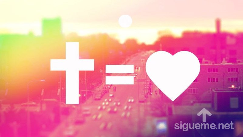 La Biblia nos dice que Dios es Amor
