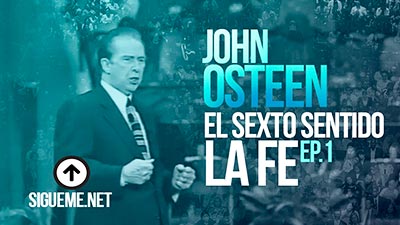 El Pastor John Osteen, predica sobre el poder sobrenatural de la fe