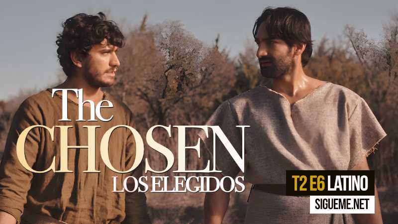 The Chosen | Ilegal Ilicito | T2E6 Latino